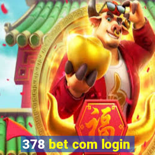 378 bet com login